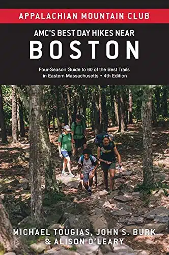 AMC's Best Day Hikes Near Boston Four Season Guide to of the Best Trails in Eastern Massachusetts