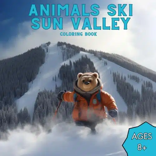 Animals Ski Sun Valley Coloring Book a variety of creatures hitting the slopes and ski lodge in beautiful Idaho for ages +
