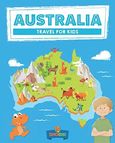 Australia Travel for kids The fun way to discover Australia (Travel Guide For Kids)