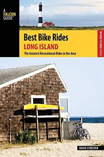 Best Bike Rides Long Island The Greatest Recreational Rides in the Area (Best Bike Rides Series)