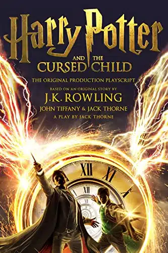 Harry Potter and the Cursed Child   Parts One and Two The Official Playscript of the Original West End Production