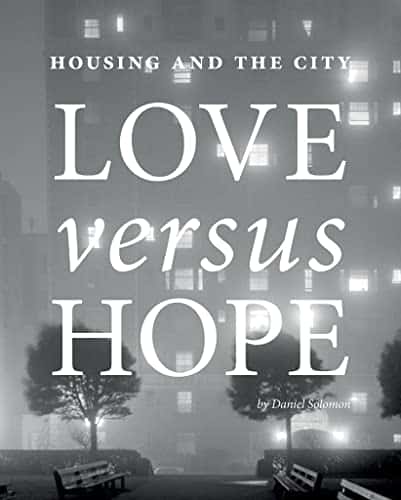 Housing and the City Love vs. Hope