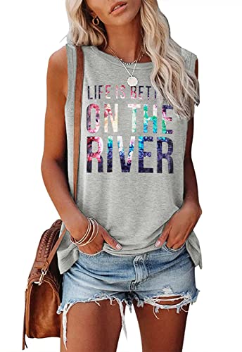 Life is Better On The River T Shirt Women Funny Kayaking Canoe Boating Kayak Cute Tank Top Sleeveless Tee Shirt (Light Grey, S, s)