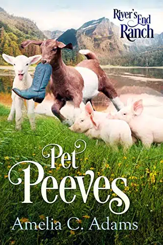 Pet Peeves (River's End Ranch Book )