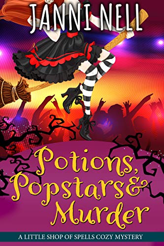 Potions, Popstars & Murder (Little Shop of Spells Cozy Mysteries Book )