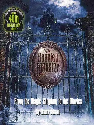 The Haunted Mansion From the Magic Kingdom to the Movies    Updated