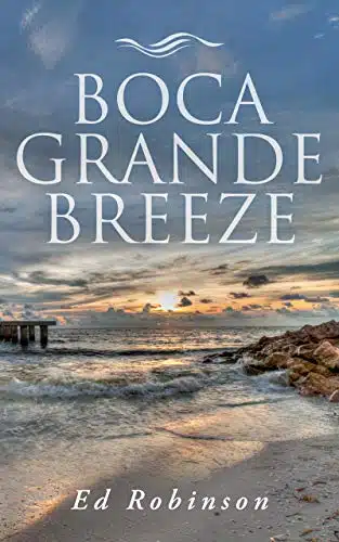 Boca Grande Breeze A Bluewater Breeze Novel (Meade Breeze Adventure Series Book )