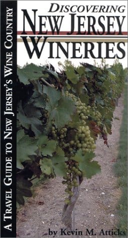 Discovering New Jersey Wineries  A Travel Guide to New Jersey's Wine Country