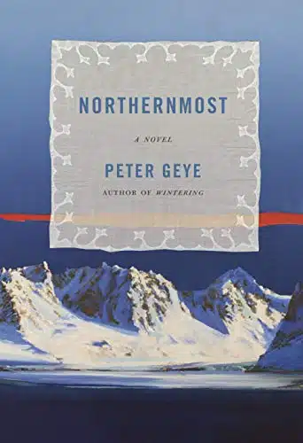 Northernmost A novel (Eide Family Series)