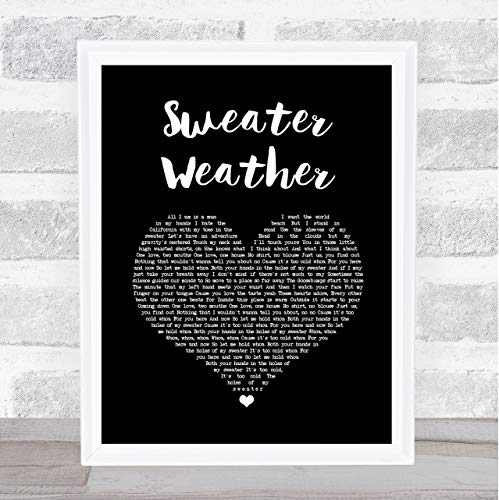 Sweater Weather Black Heart Song Lyric Quote Music Poster Gift Present Wedding Song Art Print