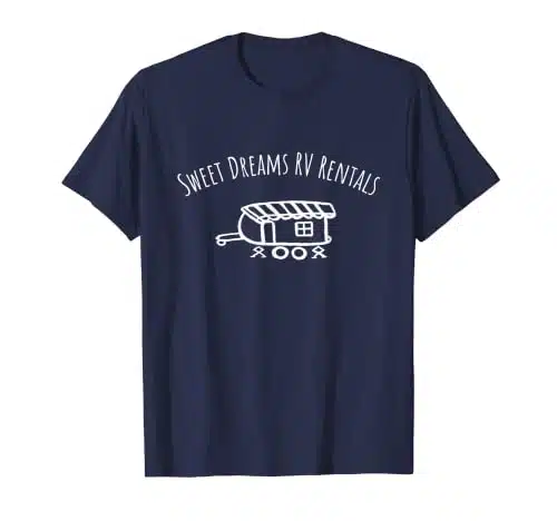 Sweet Dreams RV Rentals When Adventure Calls T Shirt