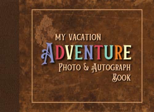 Photo and Autograph Book My Vacation Adventure. Collect Signatures and Pictures of Characters at Theme Parks, Cruises, and Resorts. Gift for Boys, ... Small, Blank Notepad With Vintage Cover.