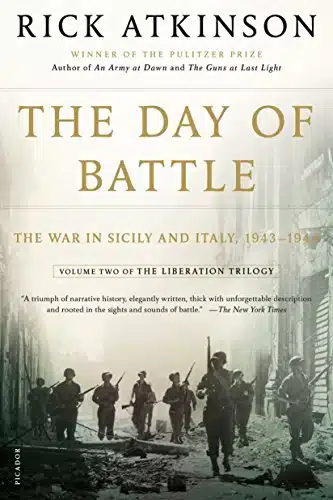 The Day of Battle The War in Sicily and Italy, (The Liberation Trilogy, )